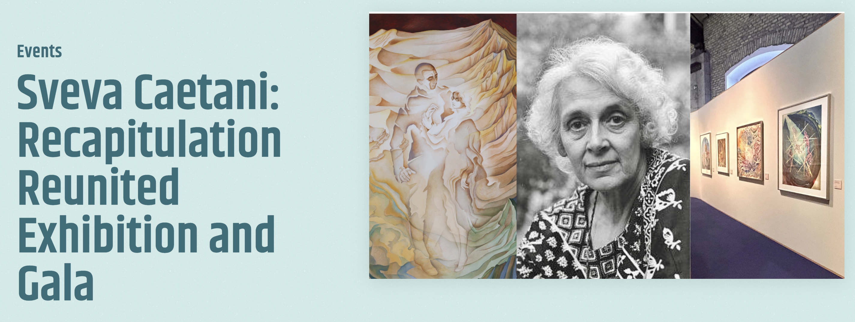 Sveva Caetani: Recapitulation Reunited Exhibition and Gala